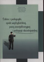 Szkice z pedagogiki, opieki międzyludzkiej, pracy resocjalizacyjnej i dedagogii chrześcijańskiej. Autor: Jusiak Roman, Łuczyński Andrzej ks., Pietruszka Lidia. Dadada.pl Okładka książki Szkice z pedagogiki, opieki międzyludzkiej, pracy resocjalizacyjnej i dedagogii chrześcijańskiej