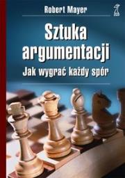 Okładka książki Sztuka argumentacji. Jak wygrać każdy spór
