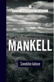Szwedzkie kalosze. Autor: Henning Mankell. Dadada.pl Okładka książki Szwedzkie kalosze