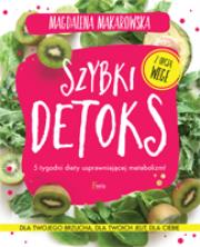 Szybki detoks. Autor: Magdalena Makarowska. Dadada.pl Okładka książki Szybki detoks