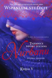 Okładka książki Tajemnice dworu sułtana Nurbanu. Tom 5. Synowa odaliski