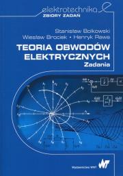 Teoria obwodów elektrycznych Zadania. Autor: S. Bolkowski, W. Brociek. Dadada.pl Okładka książki Teoria obwodów elektrycznych Zadania