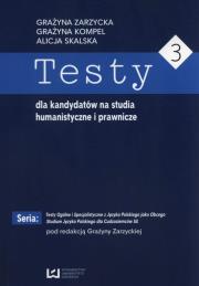 Okładka książki Testy dla kandydatów na studia humanistyczne i prawnicze 3