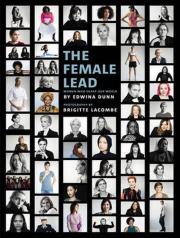 Okładka książki The Female Lead Women Who Shape Our World