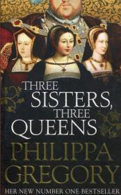 Three Sisters Three Queens. Autor: Gregory Philippa. Dadada.pl Okładka książki Three Sisters Three Queens