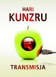 Transmisja Br Wyd.2006. Autor: Kunzru Hari. Dadada.pl Okładka książki Transmisja Br Wyd.2006