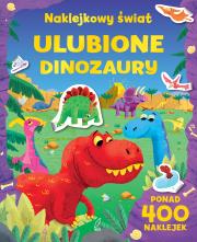 Okładka książki Ulubione dinozaury. NAKLEJKOWY ŚWIAT