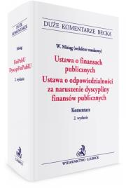 Ustawa o finansach publicznych Ustawa o odpowiedzialności za naruszenie dyscypliny finansów publicznych. Autor: Misiąg Wojciech. Dadada.pl Okładka książki Ustawa o finansach publicznych Ustawa o odpowiedzialności za naruszenie dyscypliny finansów publicznych
