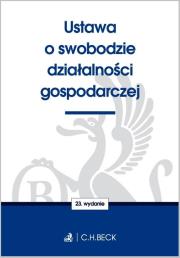 Ustawa o swobodzie działalności gospodarczej. Autor: praca zbiorowa. Dadada.pl Okładka książki Ustawa o swobodzie działalności gospodarczej