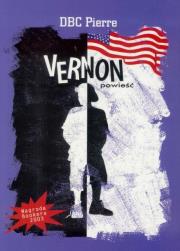 Vernon BR. Autor: DBC Pierre. Dadada.pl Okładka książki Vernon BR