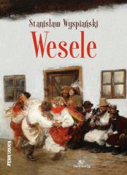 Wesele. Autor: Stanisław Wyspiański. Dadada.pl Okładka książki Wesele