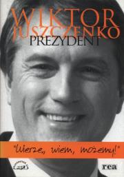 Okładka książki Wiktor Juszczenko. Prezydent