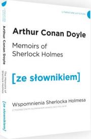 Wspomnienia Sherlocka Holmesa wersja angielska z podręcznym słownikiem. Autor: Doyle Arthur Conan. Dadada.pl Okładka książki Wspomnienia Sherlocka Holmesa wersja angielska z podręcznym słownikiem