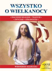 Wszystko o Wielkanocy. Autor: Opracowanie zbiorowe. Dadada.pl Okładka książki Wszystko o Wielkanocy