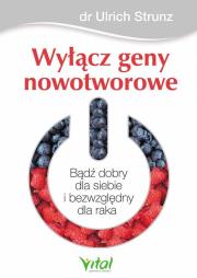 Okładka książki Wyłącz geny nowotworowe