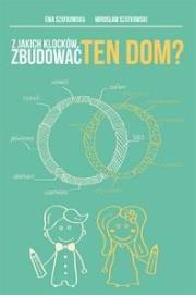 Okładka książki Z jakich klocków zbudować ten dom?