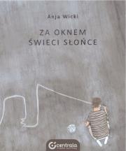 Okładka książki Za oknem świeci słońce