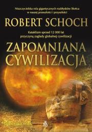Zapomniana cywilizacja.. Autor: Robert Schoch. Dadada.pl Okładka książki Zapomniana cywilizacja.
