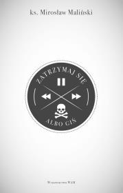 Okładka książki Zatrzymaj się albo giń