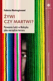 Żywi czy martwi?. Autor: Mastrogiovanni Federico. Dadada.pl Okładka książki Żywi czy martwi?