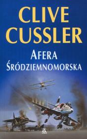 Afera śródziemnomorska. Autor: Clive Cussler. Dadada.pl Okładka książki Afera śródziemnomorska