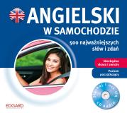Angielski w samochodzie 500 najważniejszych słów. Autor: Andy Edwins, Michał Podsiadło. Dadada.pl Okładka książki Angielski w samochodzie 500 najważniejszych słów