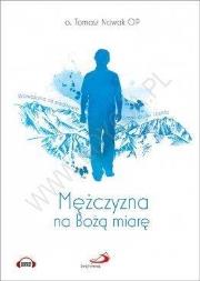 Okładka książki Audiobook. Mężczyzna na Bożą miarę Rozważania na..