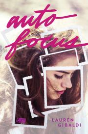 Autofocus. Autor: Gibaldi Lauren. Dadada.pl Okładka książki Autofocus