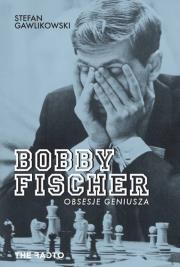 Bobby Fischer Obsesje geniusza. Autor: Gawlikowski Stefan. Dadada.pl Okładka książki Bobby Fischer Obsesje geniusza