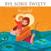 Był sobie Święty Krzysztof - Audiobook. Autor: Wysocki Wojciech. Dadada.pl Okładka książki Był sobie Święty Krzysztof - Audiobook