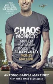 Chaos Monkeys. Autor: Garcia Martinez Antonio. Dadada.pl Okładka książki Chaos Monkeys
