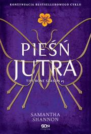 Czas Żniw Tom 3 Pieśń jutra. Autor: Samantha Shannon, Regina Kołek. Dadada.pl Okładka książki Czas Żniw Tom 3 Pieśń jutra