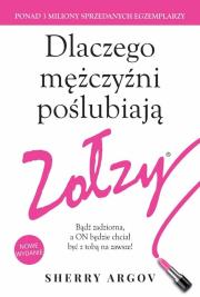 Dlaczego mężczyźni poślubiają zołzy.. Autor: Sherry Argov. Dadada.pl Okładka książki Dlaczego mężczyźni poślubiają zołzy.
