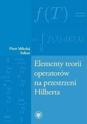 Okładka książki Elementy teorii operatorów na przestrzeni Hilberta