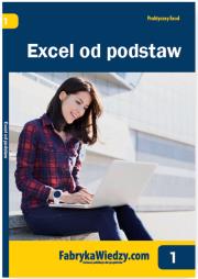 Excel od podstaw. Autor: Dynia Piotr, Kaczanowska Katarzyna. Dadada.pl Okładka książki Excel od podstaw
