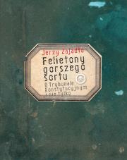 Felietony gorszego sortu. Autor: Jerzy Zajadło  (red.nauk.). Dadada.pl Okładka książki Felietony gorszego sortu