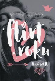 Flirt roku. Autor: Echols Jennifer. Dadada.pl Okładka książki Flirt roku