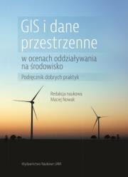 Okładka książki GIS i dane przestrzenne w ocenach oddziaływania na środowisko Podręcznik dobrych praktyk