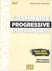 Grammaire progressive du francais Niveau debutant complet + CD. Autor: Gregoire Maia, Kostucki Alina. Dadada.pl Okładka książki Grammaire progressive du francais Niveau debutant complet + CD