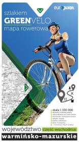 Okładka książki Green Velo mapa rowerowa Województwo warmińsko-mazurskie.część wschodnia