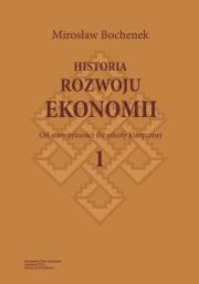 Okładka książki Historia rozwoju ekonomii Tom 1 Od starożytności do szkoły klasycznej