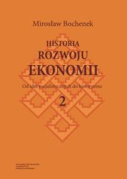 Okładka książki Historia rozwoju ekonomii Tom 2 Od idei socjalistycznych do historyzmu
