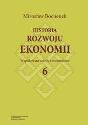 Okładka książki Historia rozwoju ekonomii Tom 6 Współczesne szkoły ekonomiczne