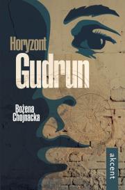 Horyzont Gudrun. Autor: Chojnacka Bożena. Dadada.pl Okładka książki Horyzont Gudrun