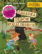 Ignacy i Mela na tropie złodzieja. Zagadka dębów rogalińskich. Autor: Staniszewska Zofia, Nowicki Artur. Dadada.pl Okładka książki Ignacy i Mela na tropie złodzieja. Zagadka dębów rogalińskich