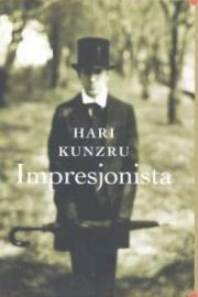 Impresjonista. Autor: Kunzru Hari. Dadada.pl Okładka książki Impresjonista