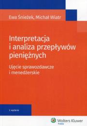 Interpretacja i analiza przepływów pieniężnych. Autor: Śnieżek Ewa, Wiatr Michał. Dadada.pl Okładka książki Interpretacja i analiza przepływów pieniężnych