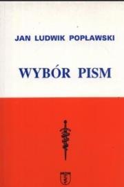 Jan Ludwik Popławski. Wybór pism. Autor: Popławski Jan Ludwik. Dadada.pl Okładka książki Jan Ludwik Popławski. Wybór pism