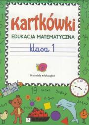 Kartkówki. Edukacja matematyczna kl.1. Autor: Guzowska Beata. Dadada.pl Okładka książki Kartkówki. Edukacja matematyczna kl.1
