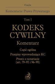 Okładka książki Kodeks cywilny Komentarz tom 1 Część ogólna Przepisy wprowadzające Kodeks cywilny